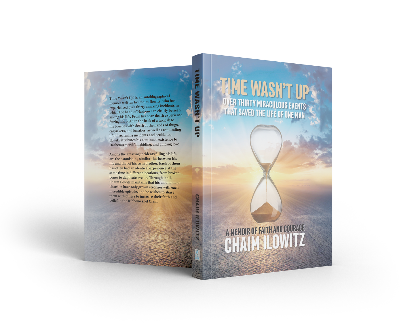 Time Wasn't Up: Over Thirty Miraculous Events That Saved Life of One Man